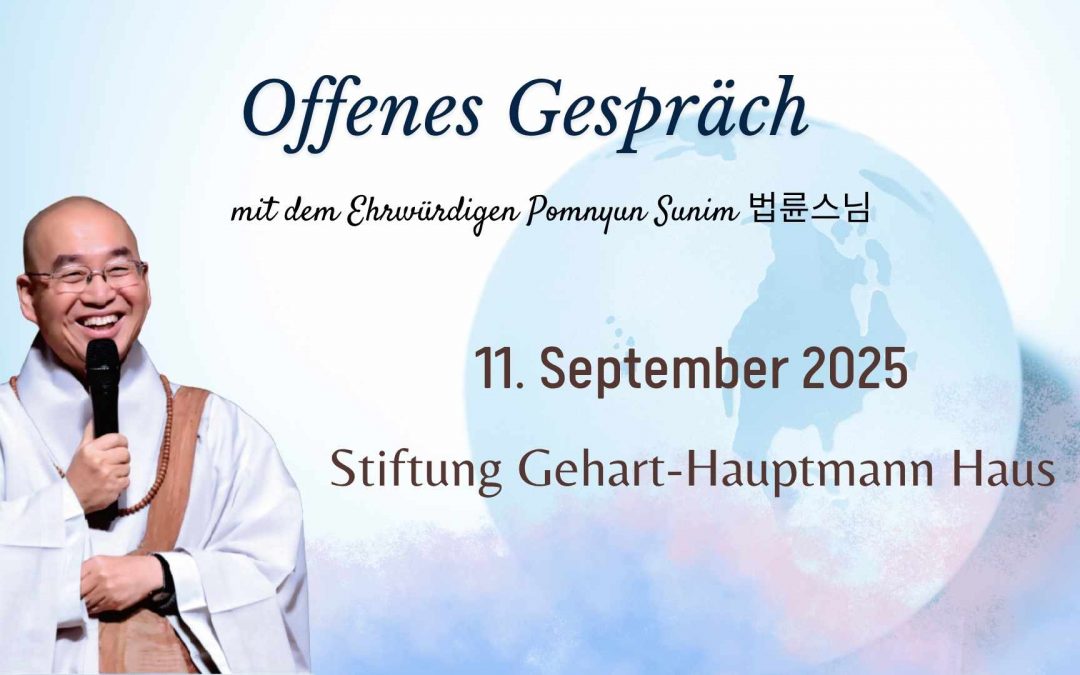 Offenes Gespräch mit dem Ehrwürdigen Pomnyun Sunim im Jahr 2025